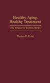 Healthy Aging, Healthy Treatment