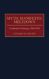 Myth, Manifesto, Meltdown