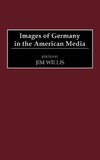 Images of Germany in the American Media