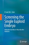 Screening the Single Euploid Embryo