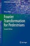 Fourier Transformation for Pedestrians