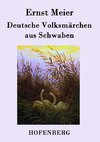 Deutsche Volksmärchen aus Schwaben