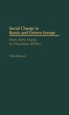 Social Change in Russia and Eastern Europe