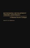 Rethinking Development Theory and Policy