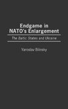 Endgame in NATO's Enlargement