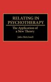 Relating in Psychotherapy