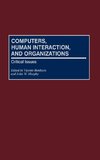 Computers, Human Interaction, and Organizations