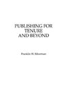 Publishing for Tenure and Beyond