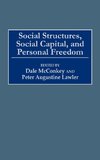 Social Structures, Social Capital, and Personal Freedom