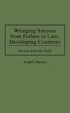 Wringing Success from Failure in Late-Developing Countries