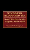 Wine-Dark, Blood Red Sea