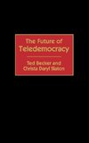 The Future of Teledemocracy