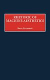 Rhetoric of Machine Aesthetics