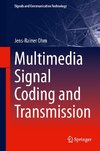 Multimedia Signal Coding and Transmission