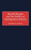 Ronald Reagan and the Politics of Immigration Reform