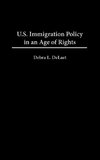 U.S. Immigration Policy in an Age of Rights