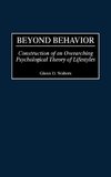 Beyond Behavior