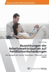 Auswirkungen der Arbeitsmarktsituation auf Fertilitätsentscheidungen