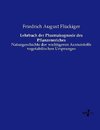 Lehrbuch der Pharmakognosie des Pflanzenreiches