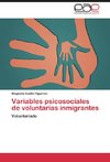 Variables psicosociales de voluntarias inmigrantes