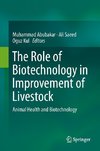 The Role of Biotechnology in Improvement of Livestock