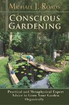 Conscious Gardening