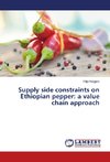 Supply side constraints on Ethiopian pepper: a value chain approach