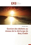 Gestion des déchets au niveau de la décharge de Borj Chakir