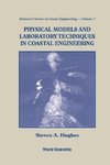 PHYSICAL MODELS AND LABORATORY TECHNIQUES IN COASTAL ENGINEERING