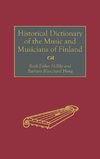 Historical Dictionary of the Music and Musicians of Finland