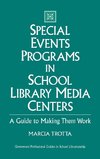 Special Events Programs in School Library Media Centers