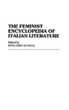 The Feminist Encyclopedia of Italian Literature