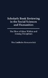 Scholarly Book Reviewing in the Social Sciences and Humanities