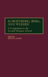 Schoenberg, Berg, and Webern