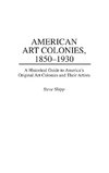 American Art Colonies, 1850-1930