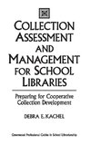 Collection Assessment and Management for School Libraries