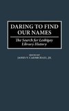 Daring to Find Our Names