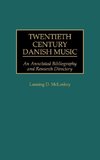 Twentieth Century Danish Music