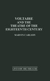 Voltaire and the Theatre of the Eighteenth Century