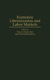 Economic Liberalization and Labor Markets