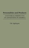 Personalities and Products