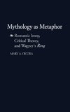 Mythology as Metaphor