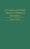 A Century of Welsh Myth in Children's Literature