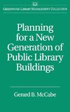 Planning for a New Generation of Public Library Buildings