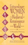 Extraordinary Women of the Medieval and Renaissance World