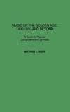 Music of the Golden Age, 1900-1950 and Beyond