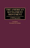 The American Settlement Movement