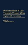 Democratization in Late Twentieth-Century Africa