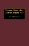 Truman, MacArthur, and the Korean War