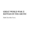 Great World War II Battles in the Arctic